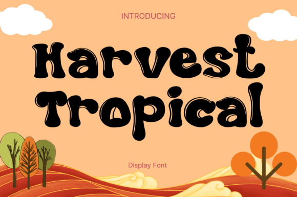 Harvest Tropical: A Font That Brings Joy to Every Design