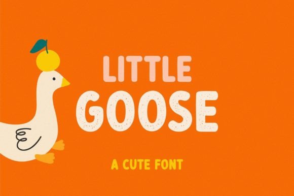 Little Goose: A Joyful Font That Brings Life to Your Designs