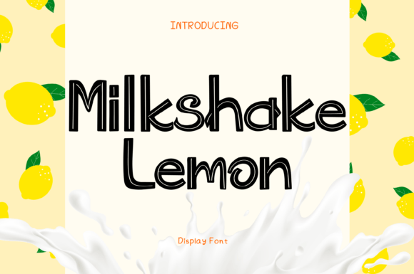 Milkshake Lemon: A Whimsical Font for Strategic Design