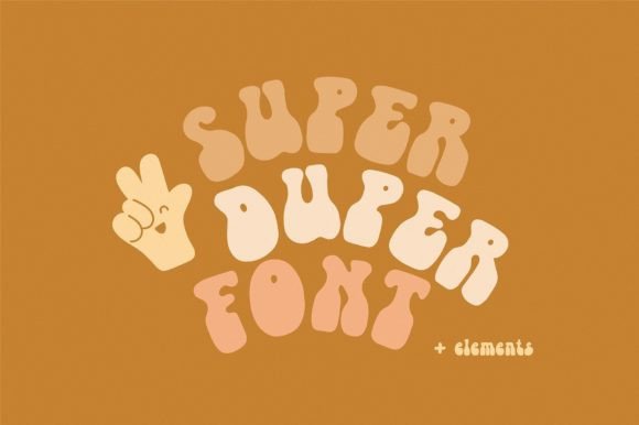 Super Duper: A Hand-Drawn Display Font with a Youthful Boho Vibe