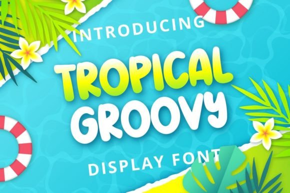 Tropical Groovy: A Bold Font for Creative Expression